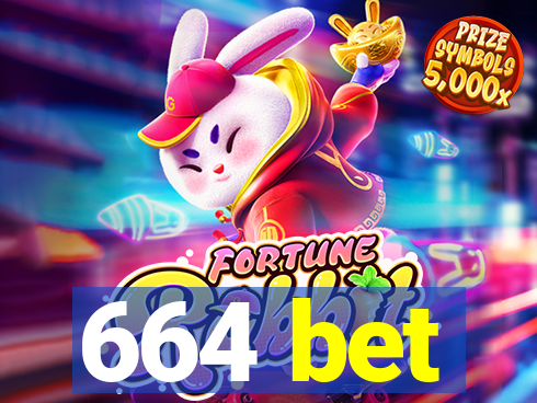 664 bet